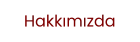 Hakkımızda